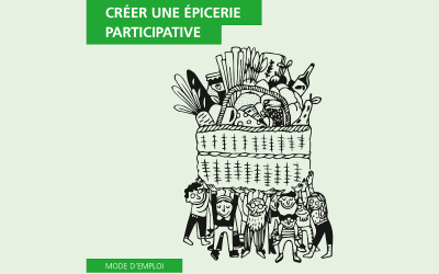 Parution du mode d’emploi pour créer une épicerie participative